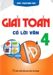 GIẢI TOÁN CÓ LỜI VĂN LỚP 4 (Dùng chung cho các bộ SGK hiện hành)